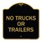 Signmission Designer Series Sign-No Trucks or Trailers, Black & Gold Aluminum Sign, 18" x 18", BG-1818-23556 A-DES-BG-1818-23556 - alternate 1